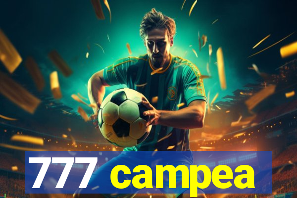 777 campea